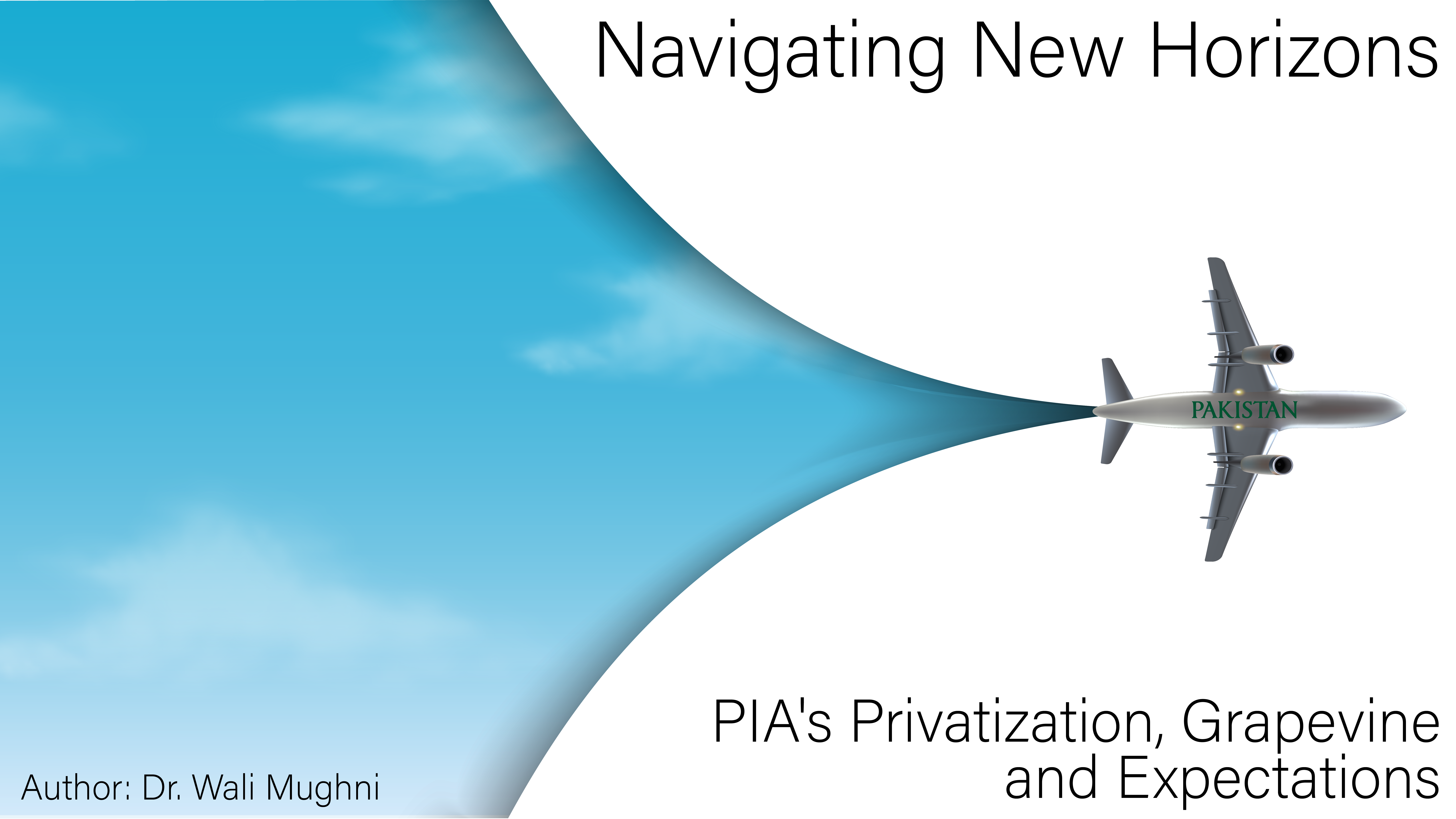 Navigating New Horizons: PIA’s Privatization, Grapevine, and Expectations